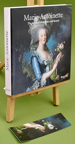 Image du vendeur pour Marie-Antoinette. The Triumph of Elegance and Luxury. English Text mis en vente par Libris Books