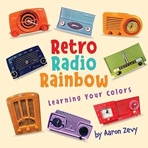 Immagine del venditore per Retro Radio Rainbow venduto da GreatBookPrices