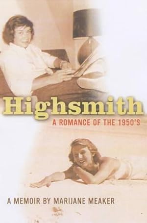 Seller image for Highsmith: A Romance of the Fifties for sale by WeBuyBooks