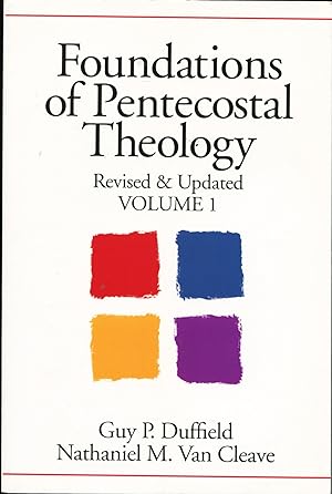 Seller image for Foundations of Pentecostal Theology Volume 1 for sale by Waysidebooks
