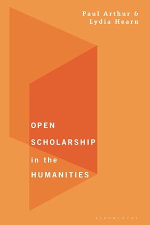 Image du vendeur pour Open Scholarship in the Humanities mis en vente par GreatBookPrices