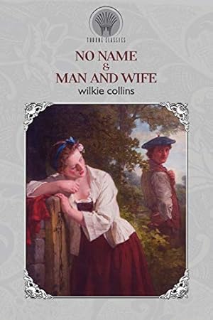 Bild des Verkufers fr No Name & Man and Wife (Throne Classics) zum Verkauf von WeBuyBooks