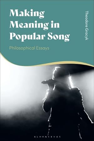 Immagine del venditore per Making Meaning in Popular Song : Philosophical Essays venduto da GreatBookPrices