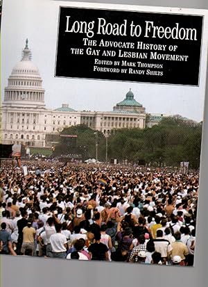 Imagen del vendedor de Long Road to Freedom: the Advocate History of the Gay and Lesbian Movement a la venta por Mossback Books
