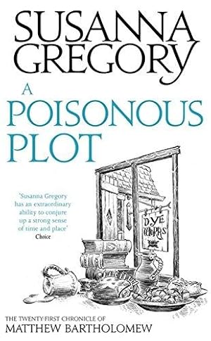 Imagen del vendedor de A Poisonous Plot: The Twenty First Chronicle of Matthew Bartholomew: 21 (Chronicles of Matthew Bartholomew) a la venta por WeBuyBooks 2