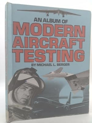 Bild des Verkufers fr An Album of Modern Aircraft Testing zum Verkauf von ThriftBooksVintage