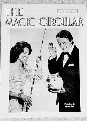 Seller image for The Magic Circular April, 1981 ( Alan Shaxon on cover) / Edwin A Dawes "A Rich Cabinet of Magical Curiosities No.74 Edward L Blanchard and William S Woodin" / Alan Williams "The Public Side of a Private Castle" / Victor Monleon "Twice Right" / S H Sharpe "Through Magic-Coloured Spectacles" / Harry Carson "Gezeka - Sheffield Empire, 2936" / Henry Goad "Plymouth, Magicians, and Music Halls" / Owen Griffiths "The Magic of Buatier de Kolta" / This Is Your Life - Alan Shaxon / Ian Keable-Elliott "The Magical Nut" for sale by Shore Books