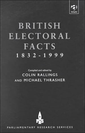 Seller image for British Electoral Facts, 1832-1999 (Parliamentary Research Services) for sale by WeBuyBooks