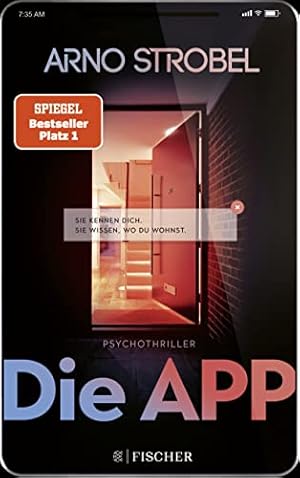 Image du vendeur pour Die App - Sie kennen dich. Sie wissen, wo du wohnst.: Psychothriller mis en vente par WeBuyBooks