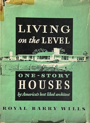 Seller image for Living on the Level: One-Story Houses for sale by Trevian Books