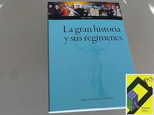Seller image for La gran historia y sus regmenes (Trad:Carlos Gins Orta) for sale by Ragtime Libros