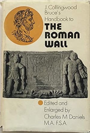 Bild des Verkufers fr Handbook to the Roman Wall: With the Cumbrian Coast and Outpost Forts zum Verkauf von WeBuyBooks