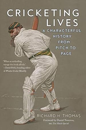 Seller image for Cricketing Lives: A Characterful History from Pitch to Page for sale by WeBuyBooks