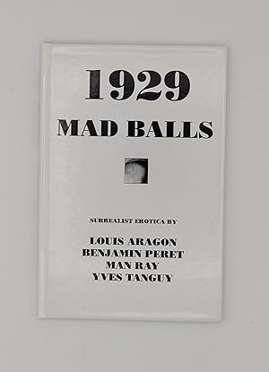 Imagen del vendedor de 1929 and Mad Balls: Surrealist Erotica (Rare!) a la venta por The Raven and the Key