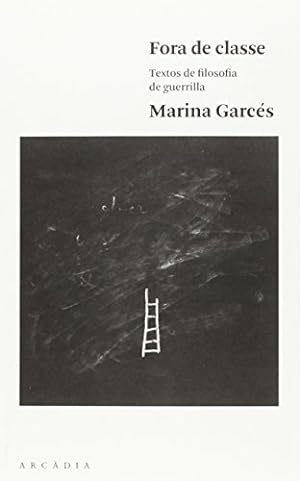 Seller image for Fora de classe : Textos de filosofia de guerrilla for sale by WeBuyBooks