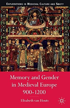 Bild des Verkufers fr Memory and Gender in Medieval Europe, 900-1200 (Medieval Culture and Society) zum Verkauf von WeBuyBooks