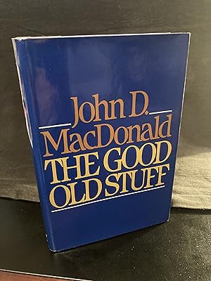 The Good Old Stuff, First Edition, 1st Printing, Unread, As New
