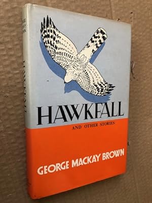 Image du vendeur pour Hawkfall and Other Stories mis en vente par Raymond Tait