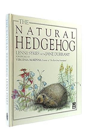 Bild des Verkufers fr The Natural Hedgehog (Care for Wildlife Series) zum Verkauf von WeBuyBooks