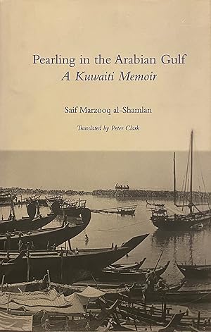 Seller image for Pearling in the Arabian Gulf: A Kuwaiti Memoir for sale by Brooks Books