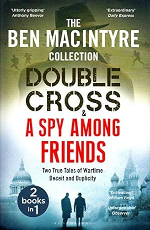 Bild des Verkufers fr Double Cross & Spy Among Friends - Two True Tales of Wartime Deceit and Duplicity zum Verkauf von WeBuyBooks