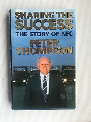 Seller image for Sharing the Success: The Story of NFC for sale by Beach Hut Books