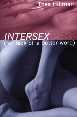 Imagen del vendedor de Intersex: (For Lack of a Better Word) (Paperback or Softback) a la venta por BargainBookStores