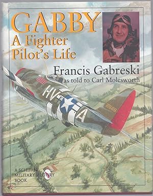 Seller image for GABBY A Fighter Pilot's Life for sale by The Avocado Pit