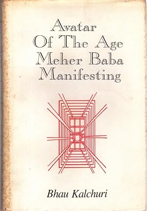 AVATAR OF THE AGE MEHER BABA MANIFESTING