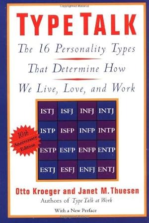 Image du vendeur pour Type Talk: The 16 Personality Types: The 16 Personality Types That Determine How We Live, Love, and Work mis en vente par WeBuyBooks