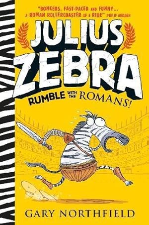Bild des Verkufers fr Julius Zebra: Rumble with the Romans! zum Verkauf von WeBuyBooks