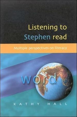 Seller image for Listening to stephen read: Multiple Perspectives on Literacy for sale by WeBuyBooks