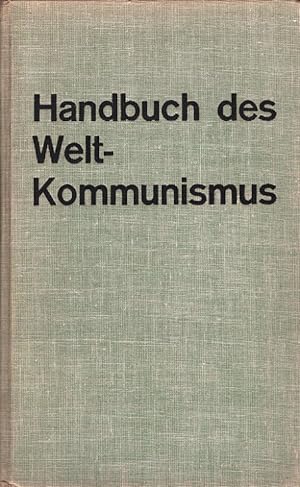 Immagine del venditore per Handbuch des Weltkommunismus venduto da Versandantiquariat Nussbaum