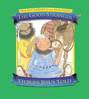 Bild des Verkufers fr The Good Stranger: Stories Jesus Told zum Verkauf von WeBuyBooks