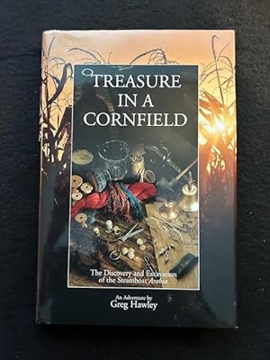 Seller image for Treasure in a Cornfield: The Discovery & Excavation of the Steamboat Arabia for sale by H&S
