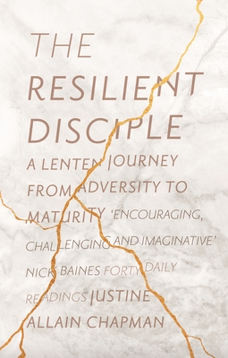 Seller image for The Resilient Disciple: A Lenten Journey Through Adversity to Maturity (Paperback or Softback) for sale by BargainBookStores
