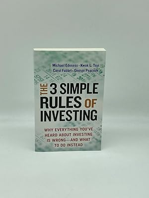 Image du vendeur pour The 3 Simple Rules of Investing Why Everything You've Heard about Investing is Wrong # and What to Do Instead mis en vente par True Oak Books