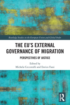 Imagen del vendedor de The EU's External Governance of Migration: Perspectives of Justice (Paperback or Softback) a la venta por BargainBookStores