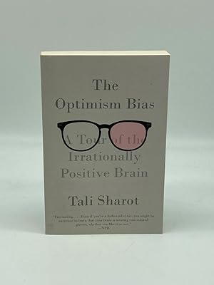 Bild des Verkufers fr The Optimism Bias A Tour of the Irrationally Positive Brain zum Verkauf von True Oak Books