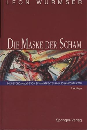 Bild des Verkufers fr Die Maske der Scham : die Psychoanalyse von Schamaffekten und Schamkonflikten. Geleitw. von Andr Haynal. [bers. aus dem Engl. von Ursula Dallmeyer] zum Verkauf von Schrmann und Kiewning GbR