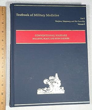 Bild des Verkufers fr Conventional Warfare; Ballistic Blast and Burn Injuries; Part I Volume 5 zum Verkauf von Dilly Dally