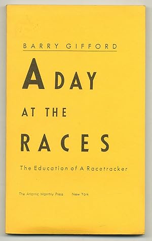 Imagen del vendedor de A Day at the Races: The Education of a Racetracker a la venta por Between the Covers-Rare Books, Inc. ABAA