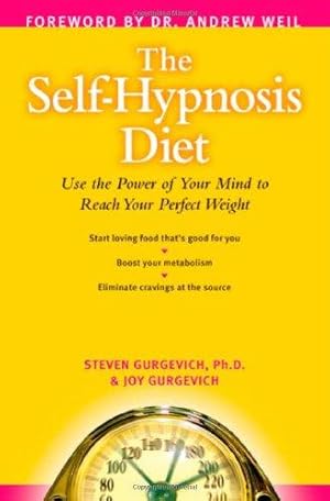 Bild des Verkufers fr The Self-Hypnosis Diet: Use the Power of Your Mind to Reach Your Perfect Weight with CD (Audio) zum Verkauf von WeBuyBooks