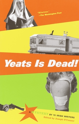 Seller image for Yeats Is Dead!: A Mystery by 15 Irish Writers (Paperback or Softback) for sale by BargainBookStores