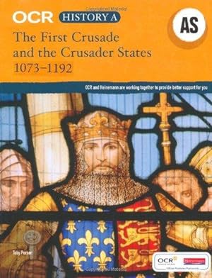 Seller image for OCR History A: The First Crusade and the Crusader States 1073-1192 (OCR GCE History A) for sale by WeBuyBooks