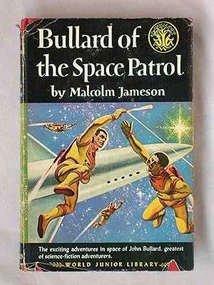 Seller image for Bullard of the Space Patrol for sale by Mind Electric Books