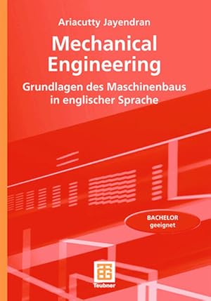 Bild des Verkufers fr Mechanical Engineering: Grundlagen des Maschinenbaus in englischer Sprache zum Verkauf von Studibuch