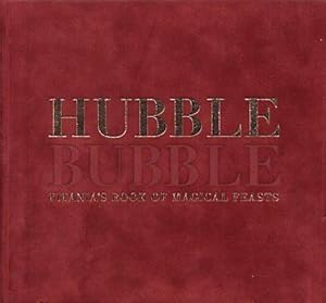 Bild des Verkufers fr Hubble Bubble: Titania's Guide to Magical Feasts zum Verkauf von WeBuyBooks