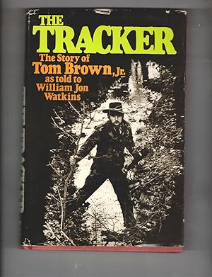 Immagine del venditore per The Tracker: The Story of Tom Brown, Jr. venduto da Wickham Books South