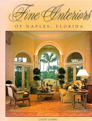 Seller image for Fine Interiors of Naples, Florida for sale by Wickham Books South